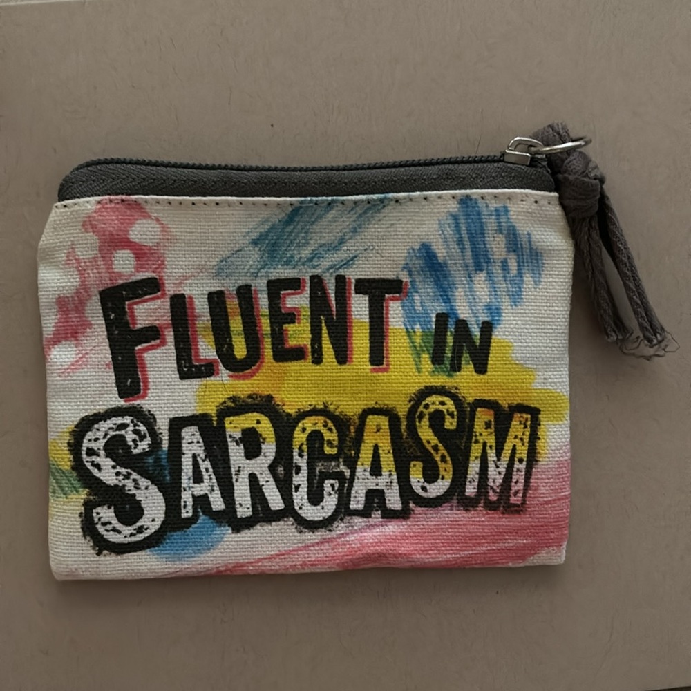 🔵New Change Purse “Fluent in Sarcasm”